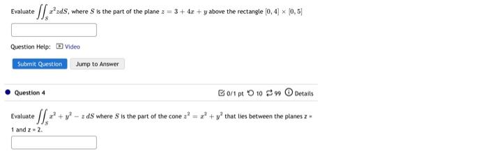 Evaluate Elle Razds Where Is The Part Of The Plane 3 3 4z Y Above The Rectangle 0 4 X 10 5 Question Help Video S 1