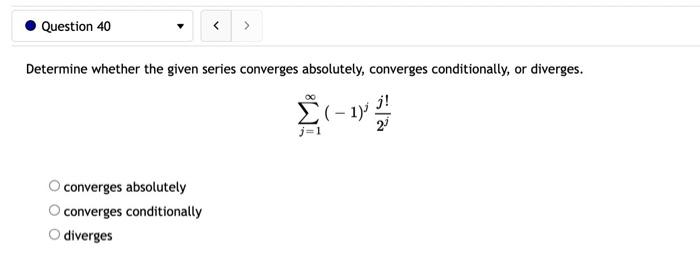 Question 38 Test The Series Below For Convergence Using The Root Test 9n N 4n 5 N 1 The Limit Of The Root Te 3