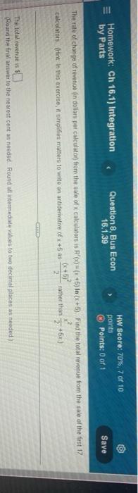 Iii Homework Ch 16 1 Integration By Parts Question 8 Bus Econ 16 1 39 Hw Score 70 7 Of 10 Points Points 0 Of 1 1