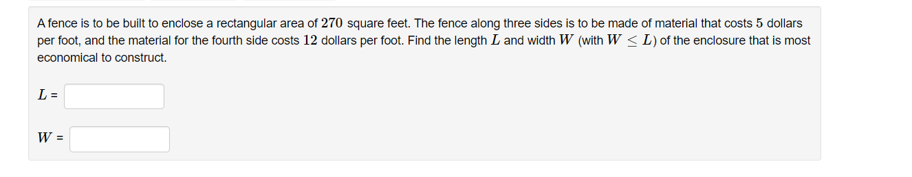 A Fence Is To Be Built To Enclose A Rectangular Area Of 270 Square Feet The Fence Along Three Sides Is To Be Made Of Ma 1