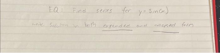 Eq Find Senes For Yo Since Write Schuben In Both Expanded And Collarsed Ferm 1
