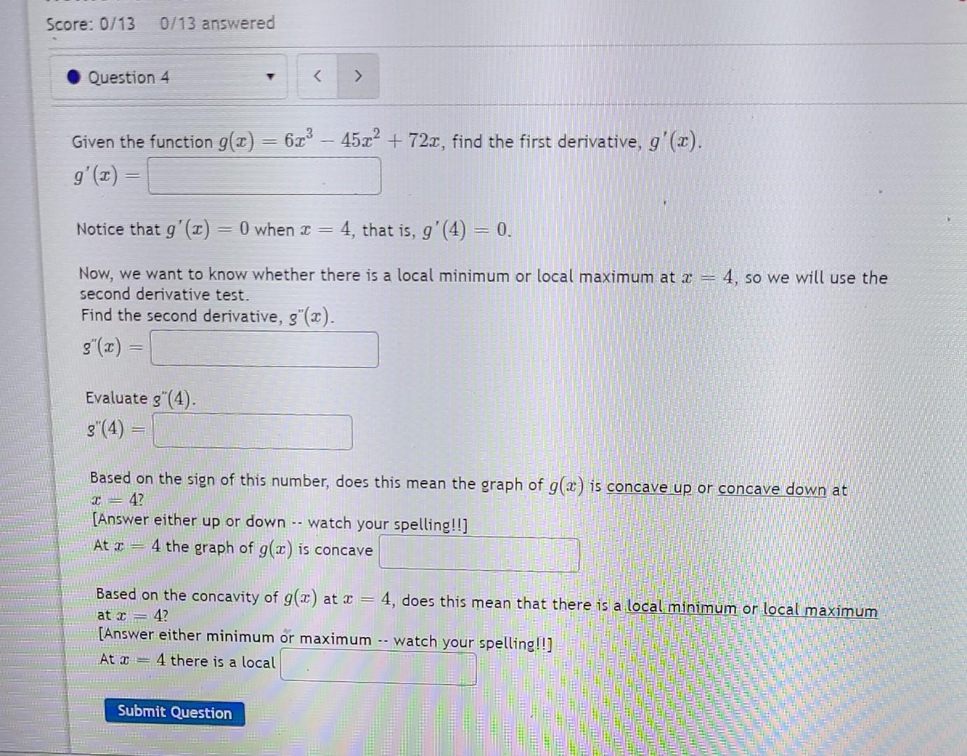 Question 3 The Function F 3 2 1 42 12 2700 11 Has One Local Minimum And One Local Maximum This Function Has 2