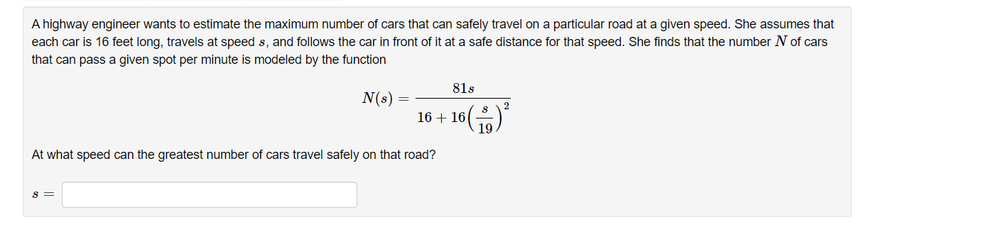 A Highway Engineer Wants To Estimate The Maximum Number Of Cars That Can Safely Travel On A Particular Road At A Given S 1