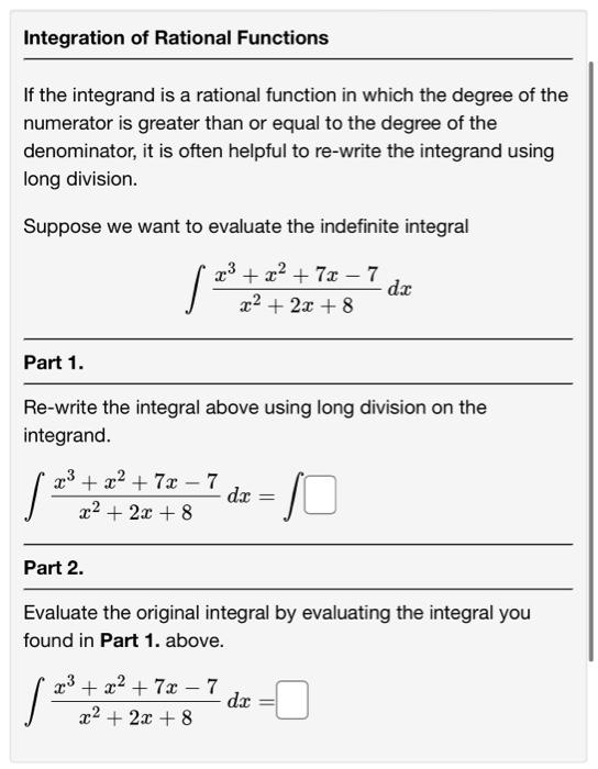 Integration Of Rational Functions If The Integrand Is A Rational Function In Which The Degree Of The Numerator Is Greate 1