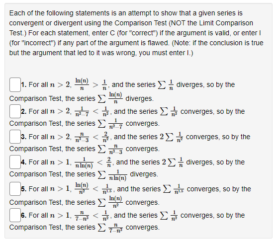 Each Of The Following Statements Is An Attempt To Show That A Given Series Is Convergent Or Divergent Using The Comparis 1