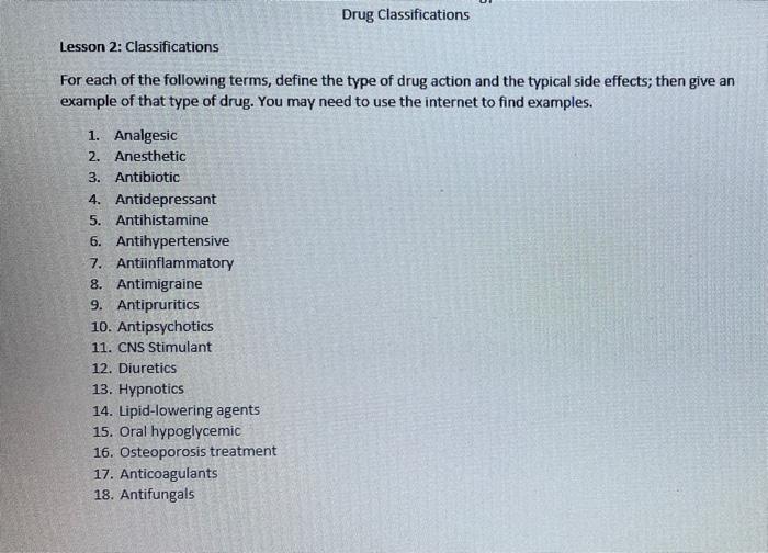 Drug Classifications Lesson 2 Classifications For Each Of The Following Terms Define The Type Of Drug Action And The T 1