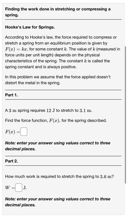 Finding The Work Done In Stretching Or Compressing A Spring Hooke S Law For Springs According To Hooke S Law The Forc 1