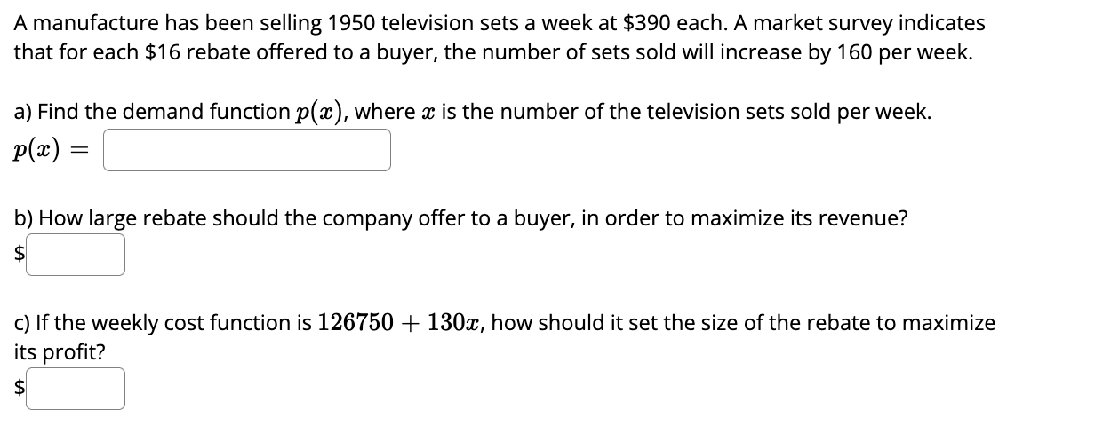 A Manufacture Has Been Selling 1950 Television Sets A Week At 390 Each A Market Survey Indicates That For Each 16 Reb 1