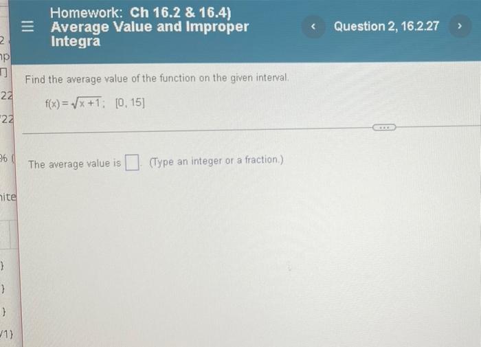 Homework Ch 16 2 16 4 Average Value And Improper Integra Question 2 16 2 27 2 P 22 Find The Average Value Of Th 1