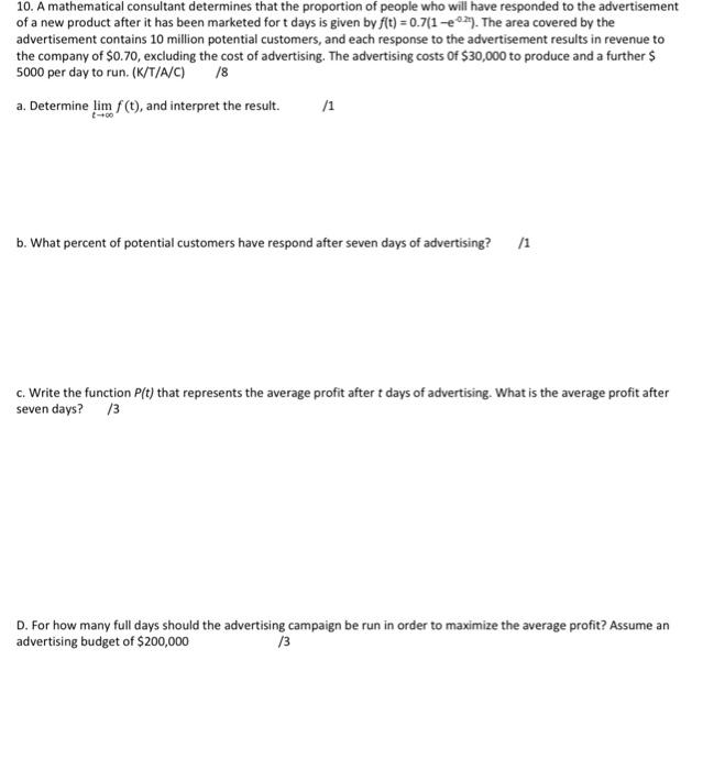 10 A Mathematical Consultant Determines That The Proportion Of People Who Will Have Responded To The Advertisement Of A 1