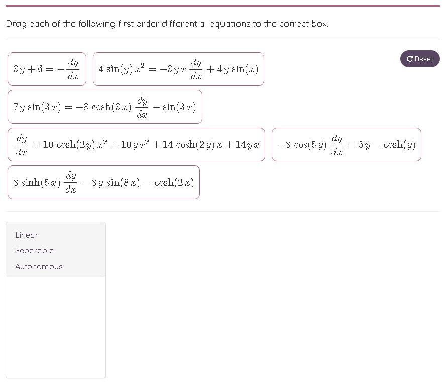 Drag Each Of The Following First Order Differential Equations To The Correct Box C Reset 3y 6 Dy Dx 4 Sin Y Dy 1