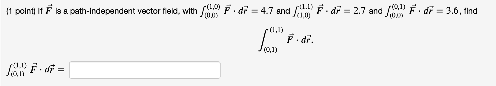1 Point If E Is A Path Independent Vector Field With Sc 7 Dr 4 7 And Flo Dr 2 7 And Sc Dr 3 6 Find 1