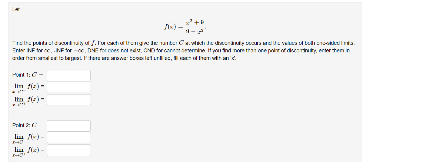 Let 72 9 F X 9 22 Find The Points Of Discontinuity Of F For Each Of Them Give The Number C At Which The Discontinu 1