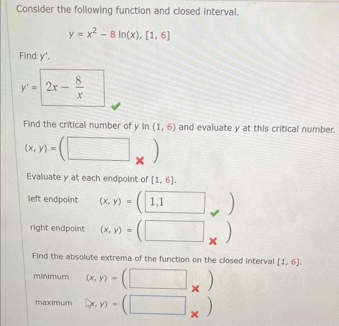 Consider The Following Function And Closed Interval Y X2 8 In X 1 6 Find Y 8 Y 2x X Find The Critical Num 1