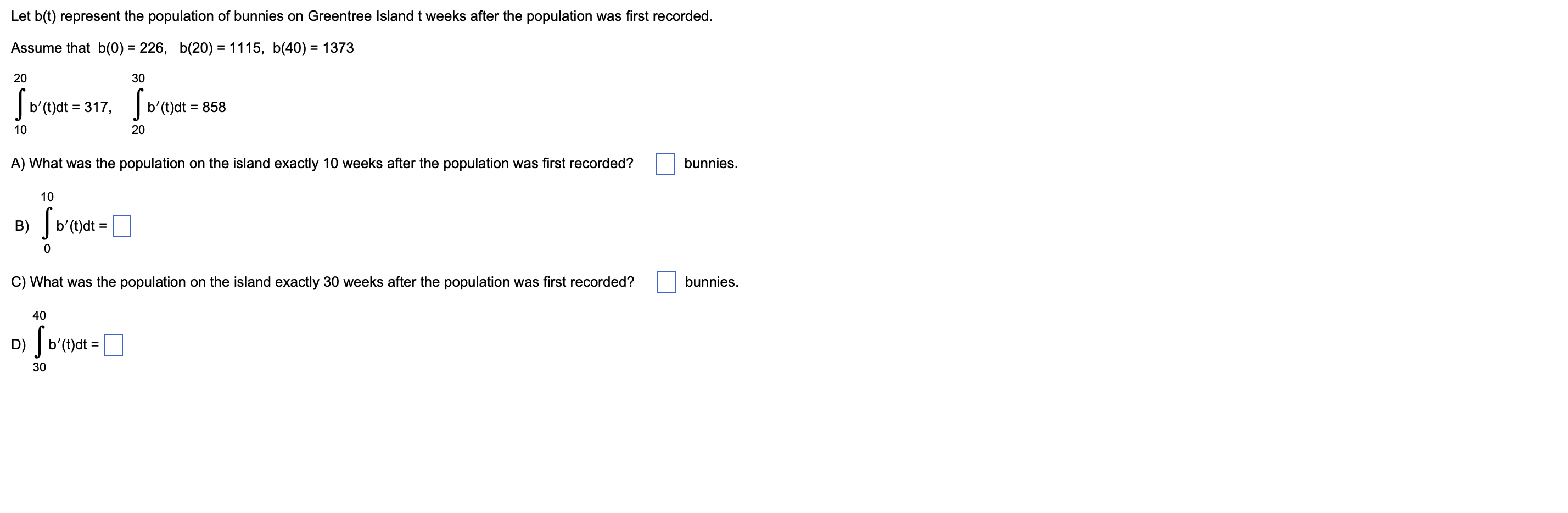 Let B T Represent The Population Of Bunnies On Greentree Island T Weeks After The Population Was First Recorded Assume 1
