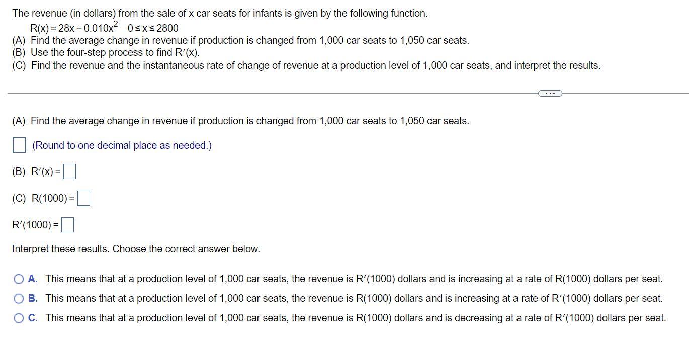 The Revenue In Dollars From The Sale Of X Car Seats For Infants Is Given By The Following Function R X 28x 0 010x 1