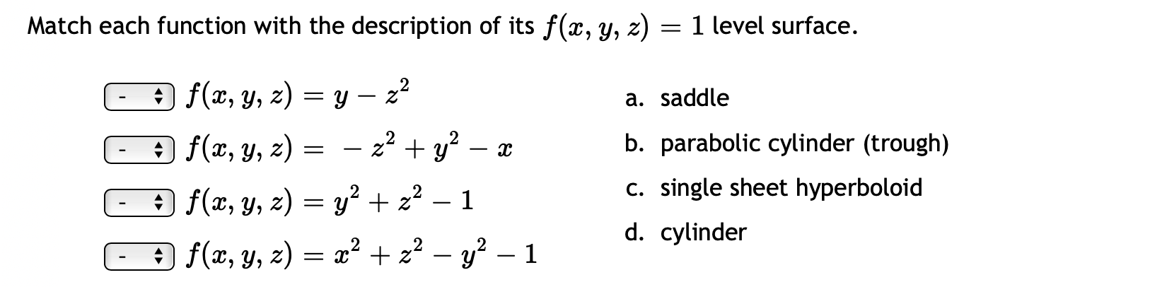 Match Each Function With The Description Of Its F X Y Z 1 Level Surface A Saddle 2 B Parabolic Cylinder Tro 1