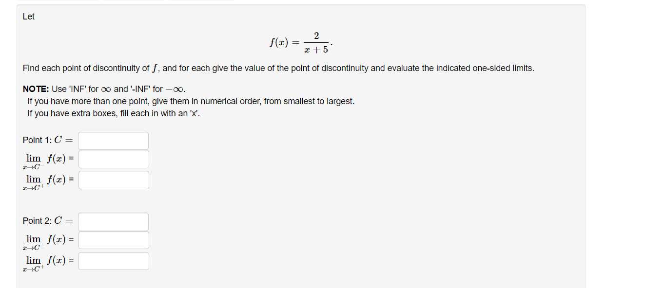 Let 2 F X C 5 Find Each Point Of Discontinuity Of F And For Each Give The Value Of The Point Of Discontinuity And Eva 1