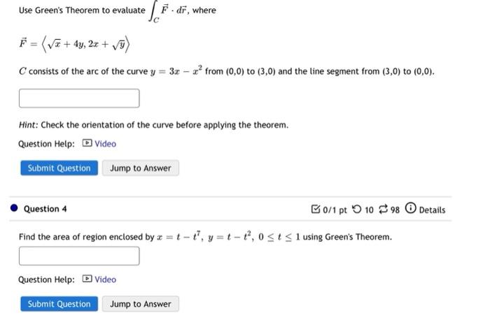 Use Green S Theorem To Evaluate F Dr Where Se F Va 4y 2x C Consists Of The Arc Of The Curve Y 3x X From 0 1