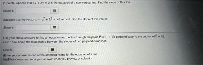 Point Suppose That Ax By C Is The Equation Of A Non Vertical Line Find The Slope Of This Lino Slope Is Suppose T 1