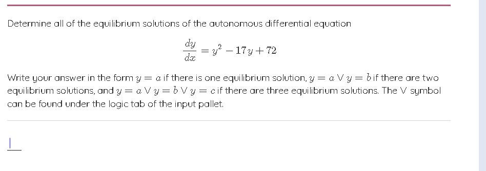 Determine All Of The Equilibrium Solutions Of The Autonomous Differential Equation Dy 32 177 72 Da Write Your 1