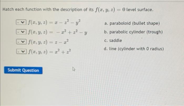 Match Each Function With The Description Of Its F X Y Z 0 Level Surface A Paraboloid Bullet Shape B Parabolic 1
