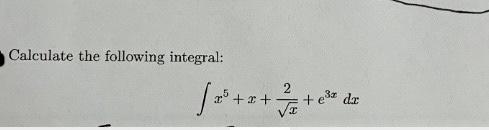 Calculate The Following Integral 2 Do Edz 1