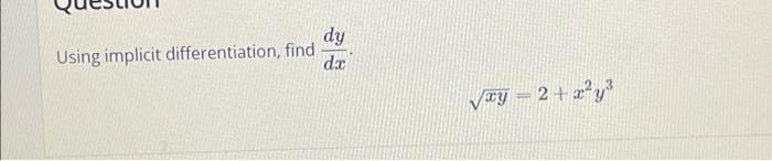 Using Implicit Differentiation Find Dy Dc Ay 2 2 Y 1