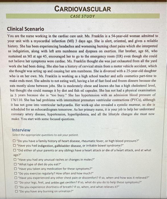 Cardiovascular Case Study Clinical Scenario You Are The Nurse Working In The Cardiac Care Unit Ms Franklin Is A 54 Yea 1