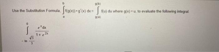 B 9 B Use The Substitution Formula 19 X G X G X G X Dx 5 Tu Du Where G X U To Evaluate The Following In 1