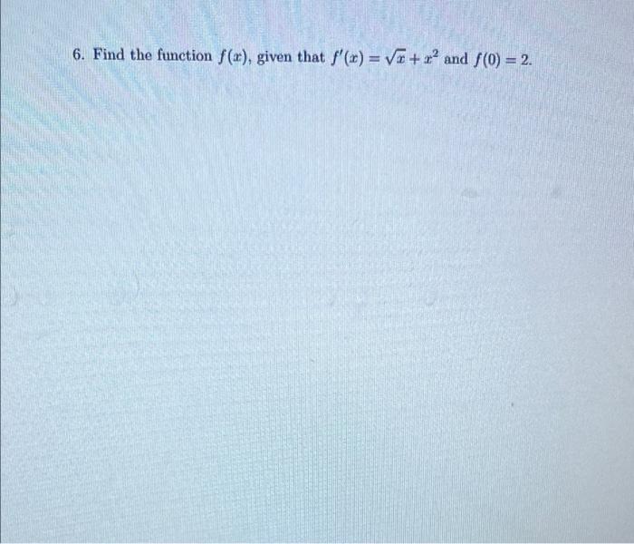 6 Find The Function F X Given That F X V R And S 0 2 1