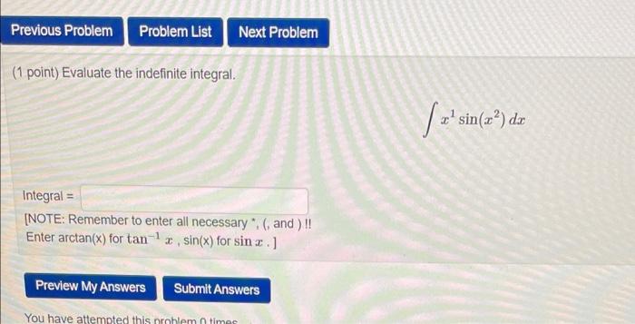Previous Problem Problem List Next Problem 1 Point Evaluate The Indefinite Integral Sin Ao Der Integral Note 1