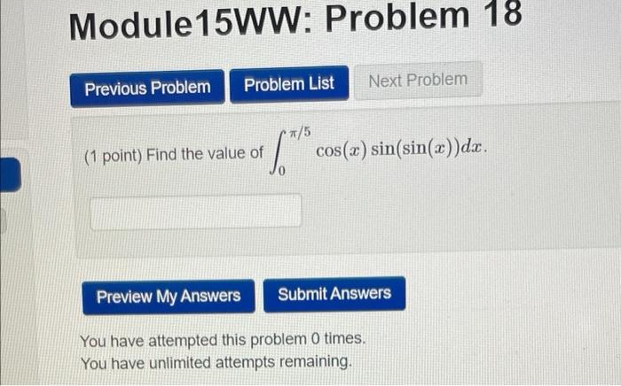 Module 15ww Problem 18 Previous Problem Next Problem Problem List 5 1 Point Find The Value Of Cos X Sin Sin X 1