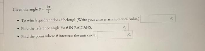 Given The Angle 0 77 4 To Which Quadrant Does E Belong Write Your Answer As A Numerical Value Find The Referen 1