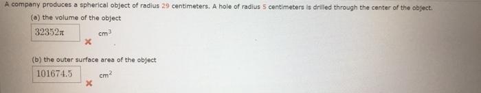 A Company Produces A Spherical Object Of Radius 29 Centimeters A Hole Of Radius 5 Centimeters Is Drilled Through The Ce 1