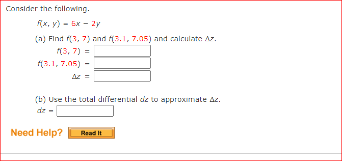 Consider The Following F X Y 6x 2y A Find 3 7 And F 3 1 7 05 And Calculate Az F 3 7 F 3 1 7 05 Az 1