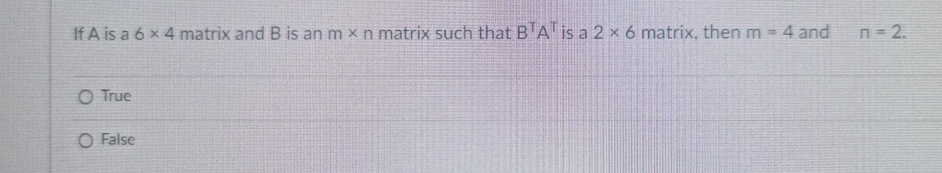 If A Is A 3 X 3 Matrix And B Is Obtained From A By Multiplying The First Column By 4 And Multiplying The Third Column By 2