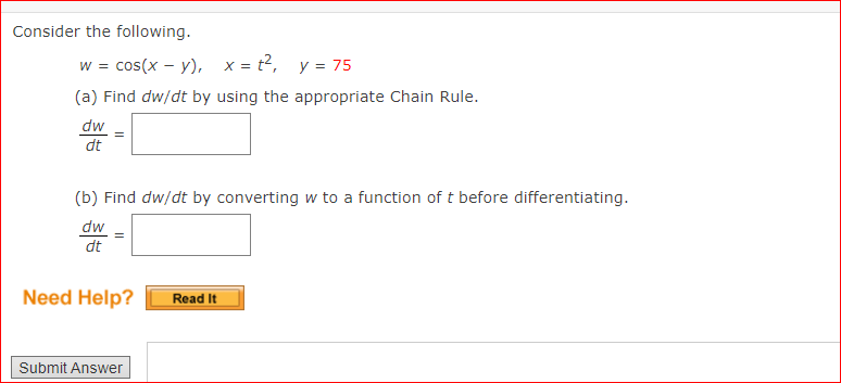 Consider The Following W Cos X Y X T Y 75 A Find Dw Dt By Using The Appropriate Chain Rule Dw Dt B Fin 1