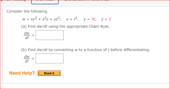 Consider The Following W Xy2 X Z Yz X T2 Y 31 Z 3 A Find Dw Dt Using The Appropriate Chain Rule Dw D 1
