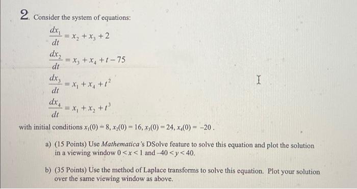 X2 Xy 2 2 Consider The System Of Equations Dx Dt Dxz Dt Dx Dt Xy X 1 75 I X X 1 X X 1 D 1