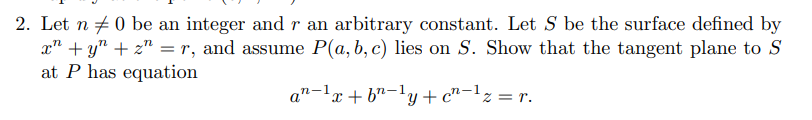 2 Let N 0 Be An Integer And R An Arbitrary Constant Let S Be The Surface Defined By X Y Z R And Assume P A 1