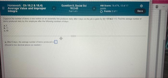 Homework Ch 16 2 16 4 Average Value And Improper Integra Question 8 Social Sci 16 2 43 Part 1 Of 3 Hw Score 76 47 1