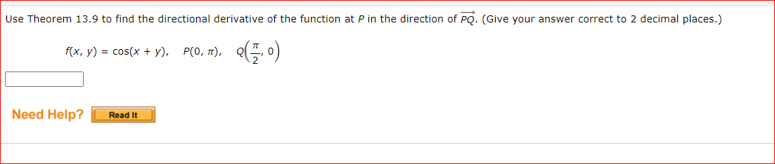 Use Theorem 13 9 To Find The Directional Derivative Of The Function At P In The Direction Of Pq Give Your Answer Corre 1