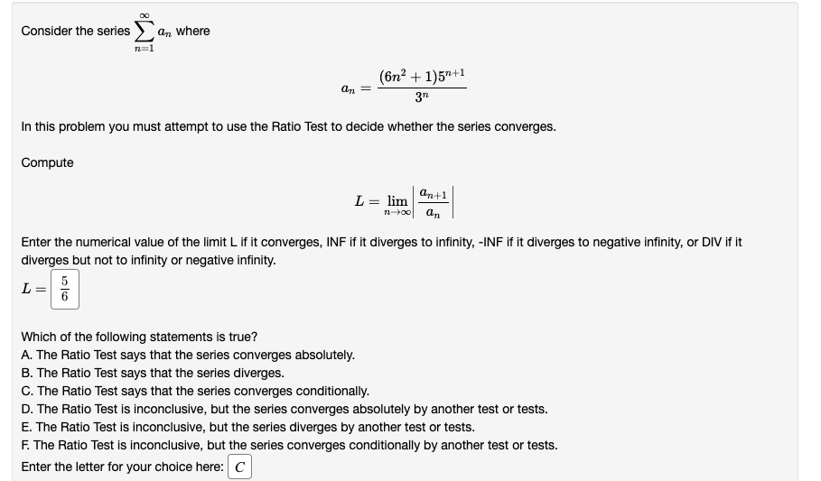 Consider The Series 14 N 1 N 1 102n 1 In This Problem You Must Attempt To Use The Ratio Test To Decide Whether The S 2
