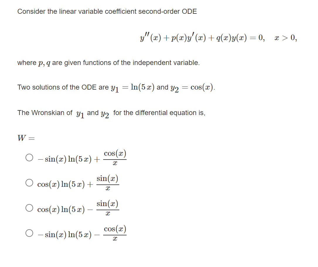 Consider The Linear Variable Coefficient Second Order Ode Y X P X Y X Q X Y X 0 X 0 Where P Q Are Given 1