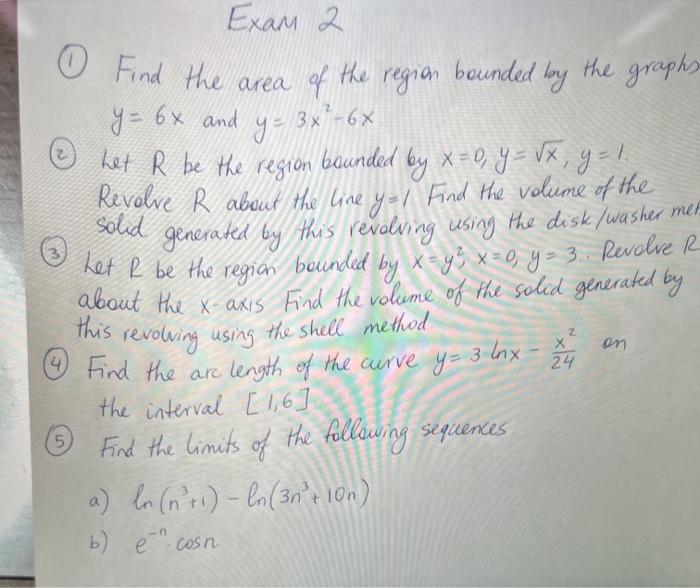 Exam 2 Find The The Region The Graphs Region Bounded By Y 3x 6x Het R Be The Area Of Y 6x And Het R Be The Regi 1