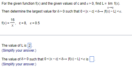 For The Given Function F X And The Given Values Of Cand E 0 Find L Lim F X X Then Determine The Largest Value F 1