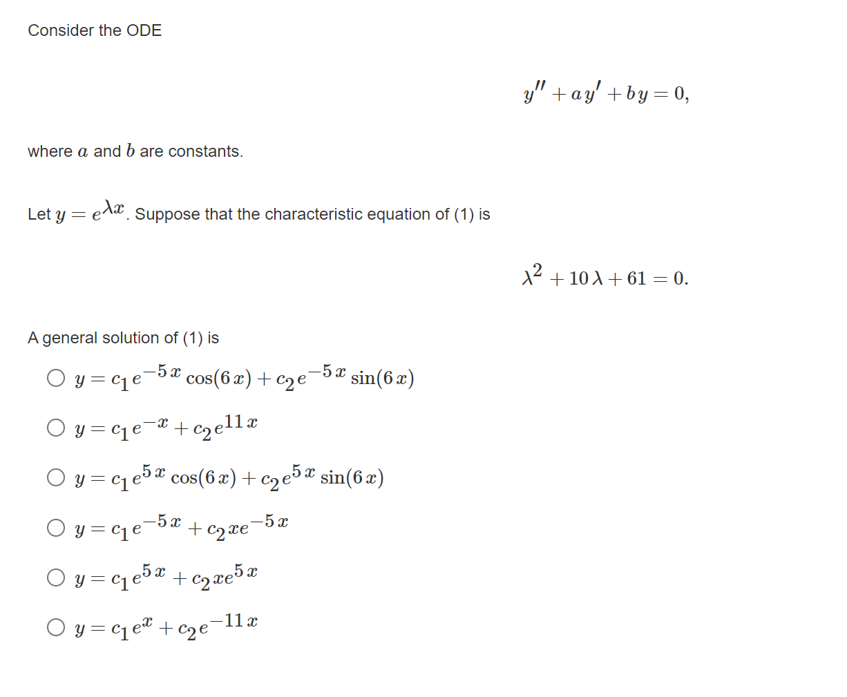 Consider The Ode Y Ay By 0 Where A And B Are Constants Let Y E X Suppose That The Characteristic Equation Of 1 1