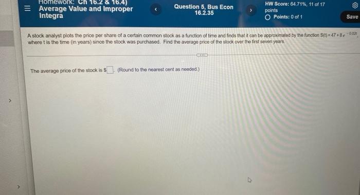 Homework Ch 16 2 16 4 Average Value And Improper Integra Question 5 Bus Econ 16 2 35 Hw Score 64 71 11 Of 17 Poi 1