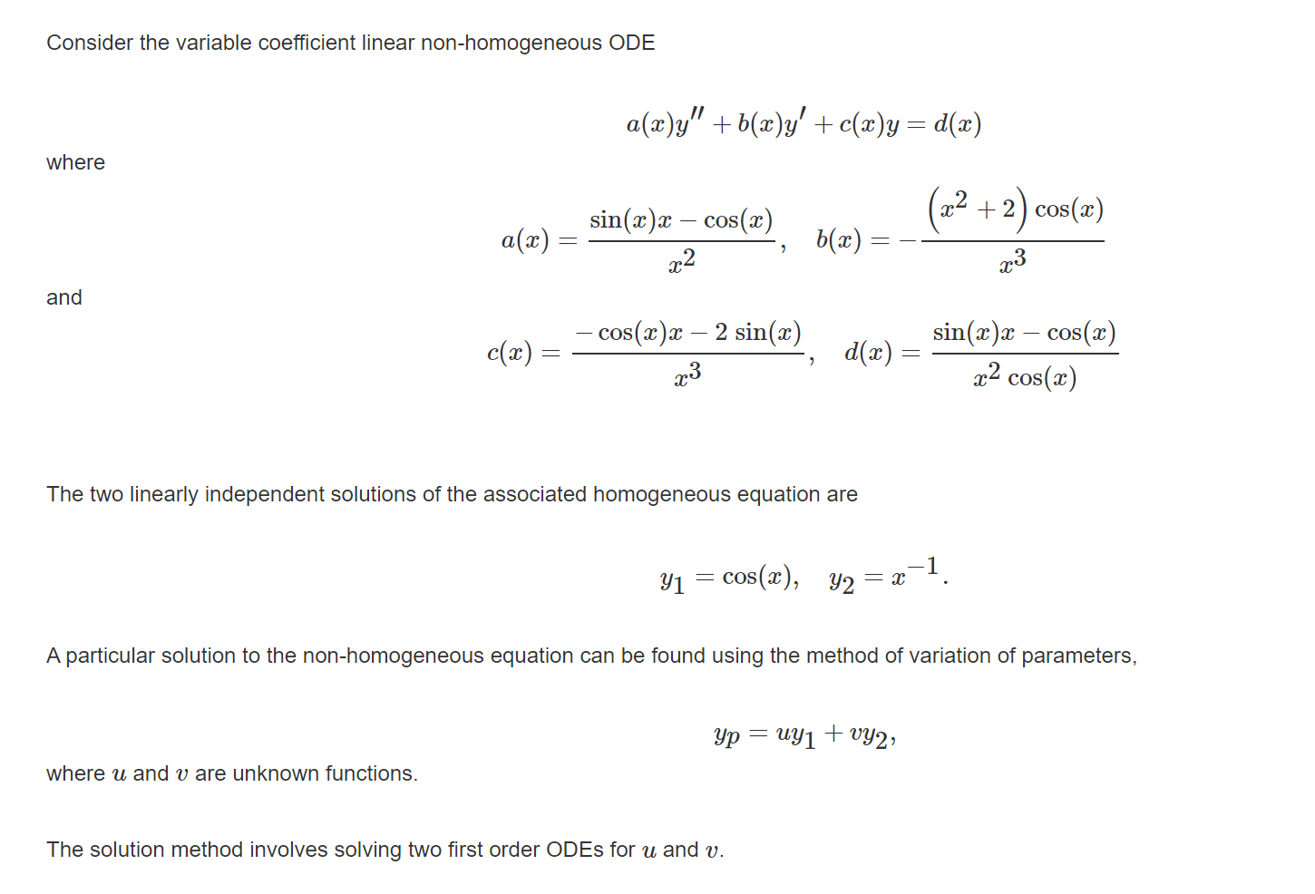 Consider The Variable Coefficient Linear Non Homogeneous Ode A X Y B X Y C X Y D X Where 22 2 Cos X A 1